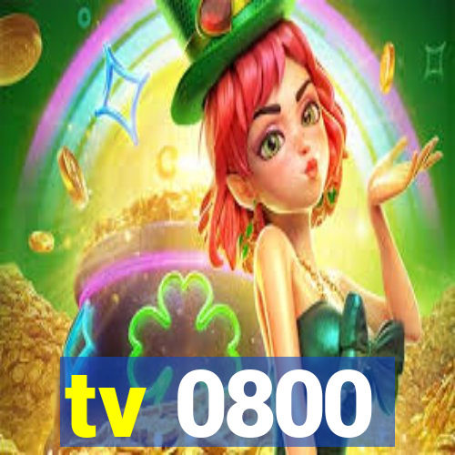 tv 0800